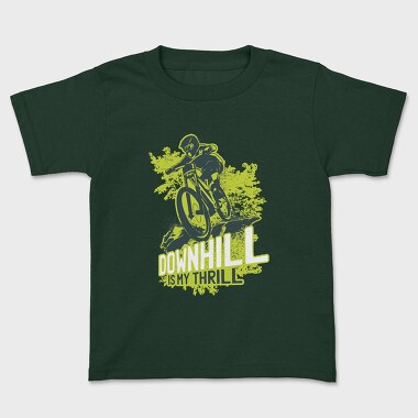 Kids' T-Shirt, Downhill Is My Thrill