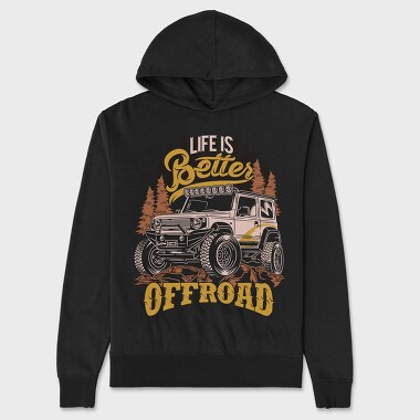 Life Is Better Offroad, Unisex Men's Hoodie
