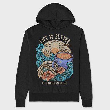 Life Is Better With Sunset and Coffe, Unisex Men's Hoodie