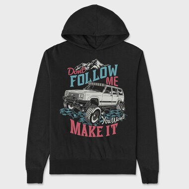 Dont Follow Me, Unisex Men's Hoodie