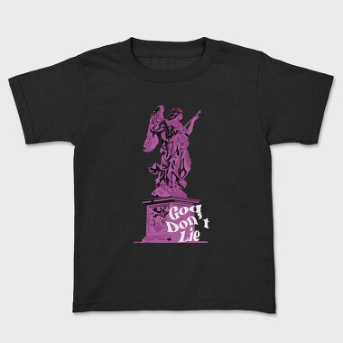 God Dont Lie, Kids' T-Shirt