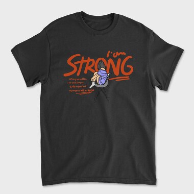 I Am Strong, Unisex Men's T-Shirt