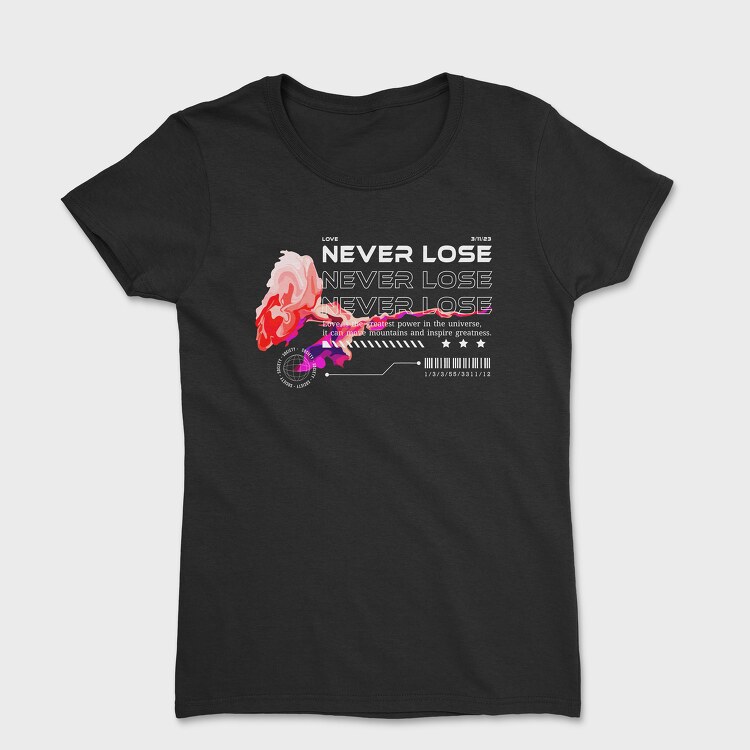 Love Never Lose, Women's T-Shirt