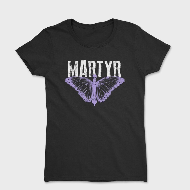 Martyr, Women's T-Shirt