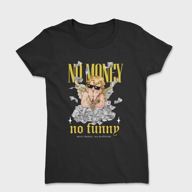 No Money No Fun Angel, Дамска Тениска