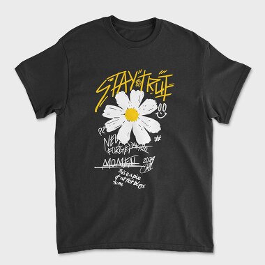 Stay True Flower, Унисекс Мъжка Тениска