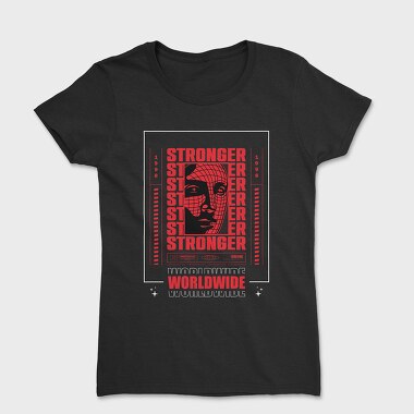 Stronger, Women's T-Shirt