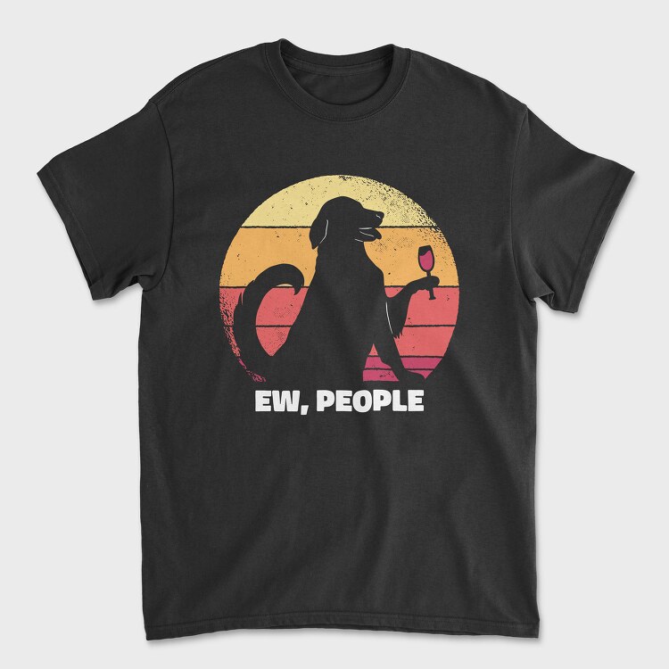 Dog Ew People, Унисекс Мъжка Тениска