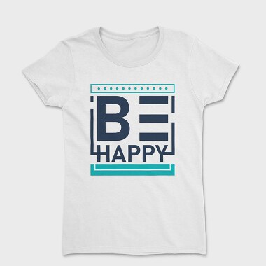 Be Happy, Дамска Тениска