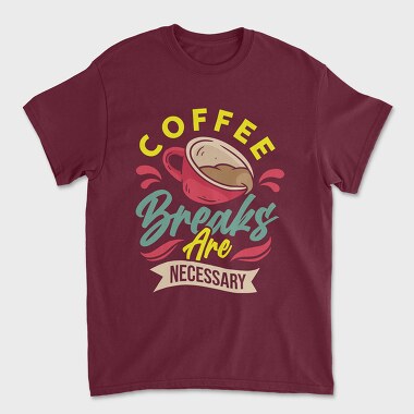 Coffee Breaks Are Necessary, Унисекс Мъжка Тениска