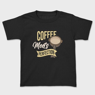Coffee Meets Perfection, Детска Тениска
