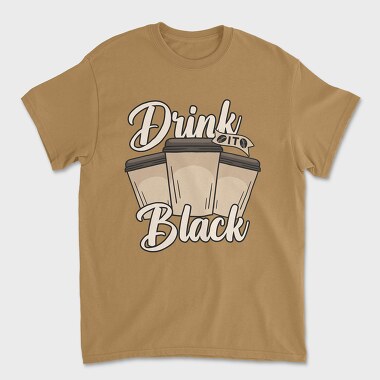 Drink Black, Unisex Men's T-Shirt