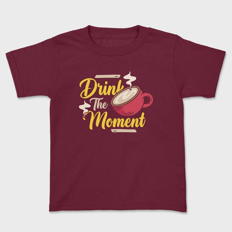 Drink the Moment, Детска Тениска