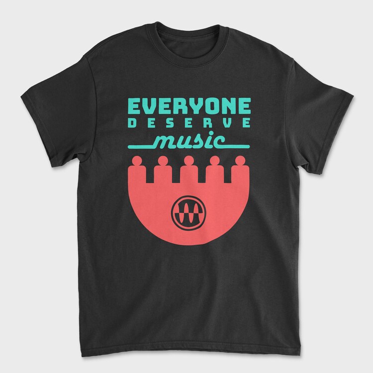 Everyone Deserve Music, Унисекс Мъжка Тениска