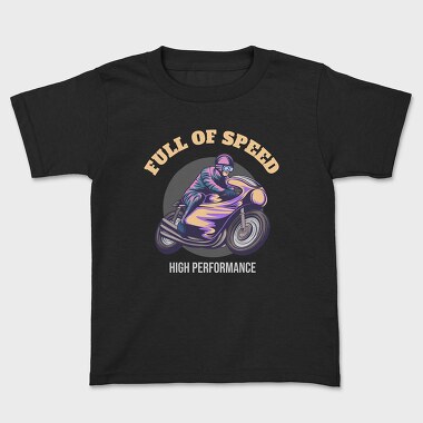 Full of Speed, Kids' T-Shirt