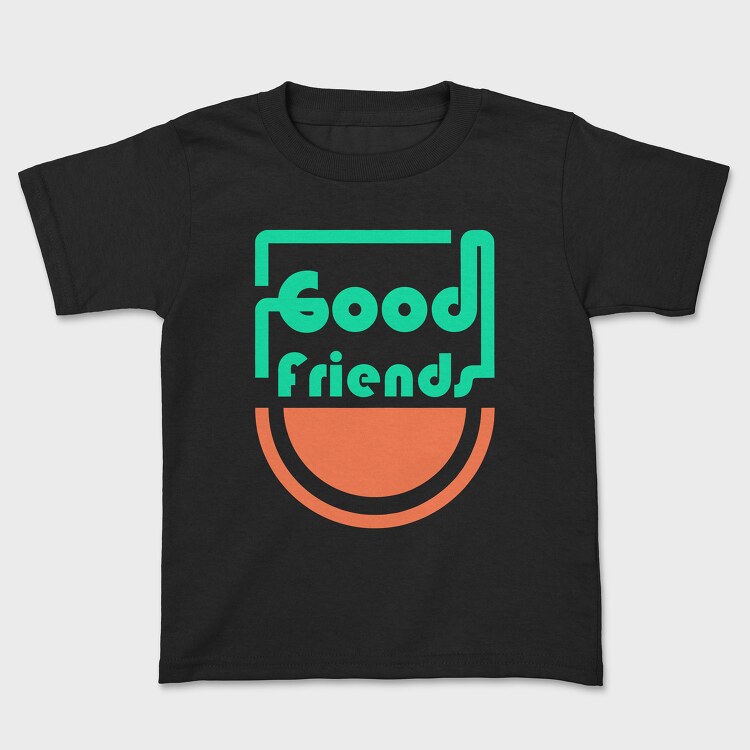Good Friends, Kids' T-Shirt