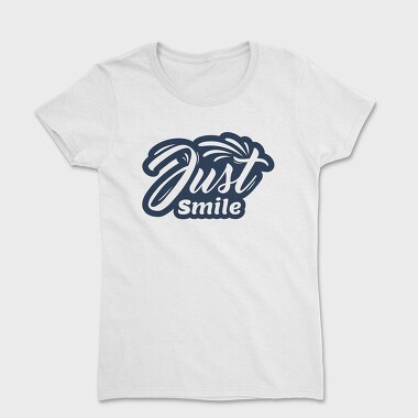 Just Smile, Women's T-Shirt