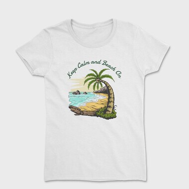 Keep Calm and Beach On, Women's T-Shirt
