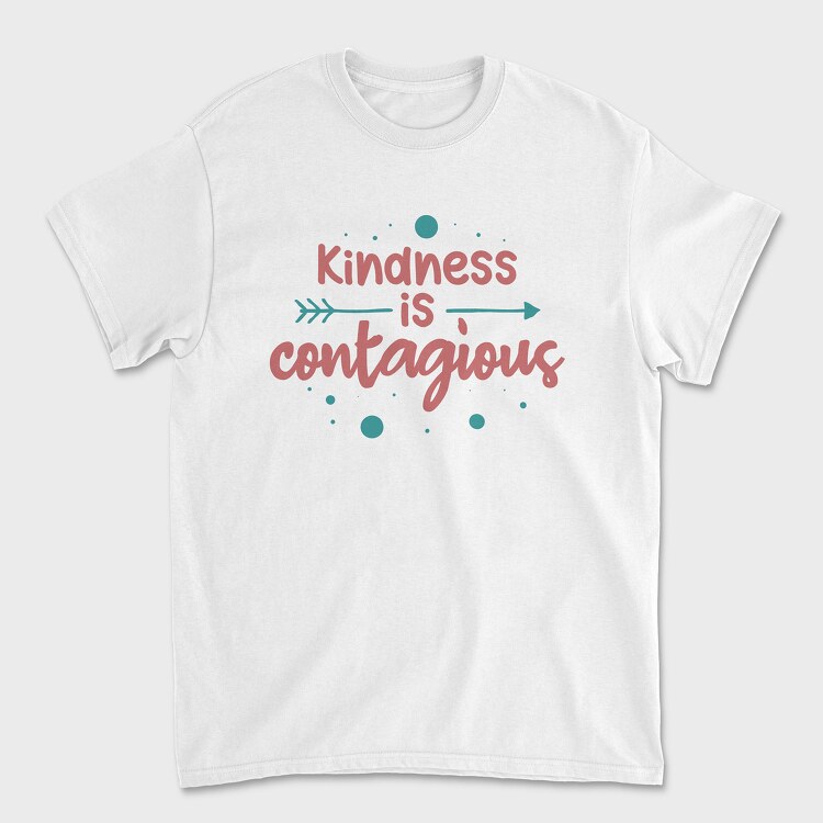 Kindness Is Contagious, Unisex Men's T-Shirt