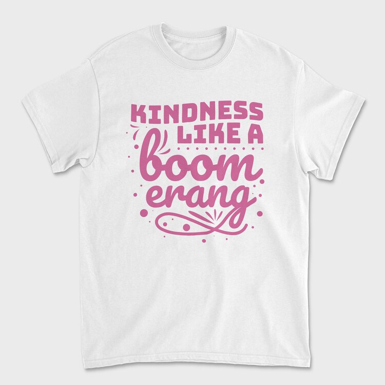 Kindness Like a Boomerang, Унисекс Мъжка Тениска