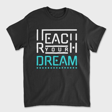 Reach Your Dream, Unisex Men's T-Shirt