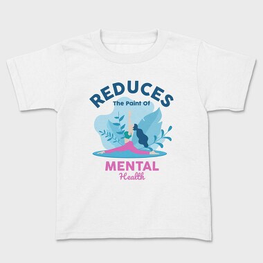 Reduces the Paint of Mental Health, Kids' T-Shirt