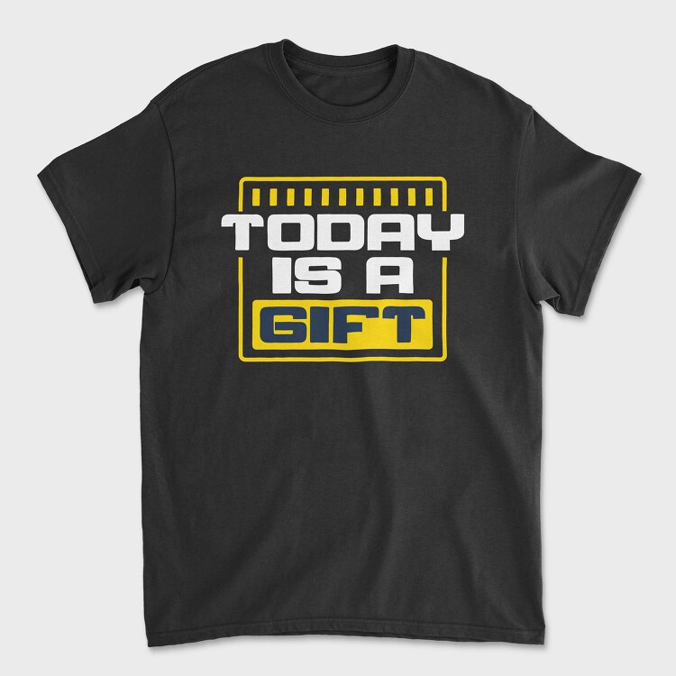 Today Is a Gift, Unisex Men's T-Shirt
