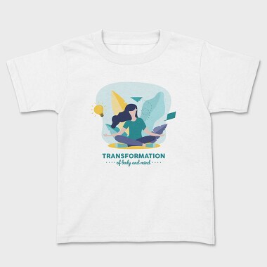 Transformation of Body and Mind, Kids' T-Shirt