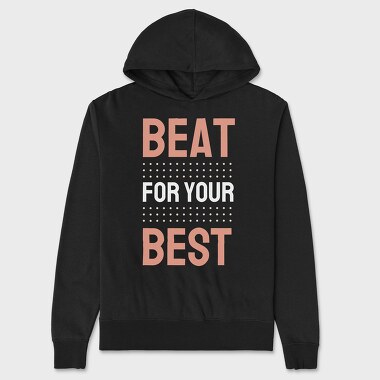 Beat for Your Best, Unisex Men's Hoodie