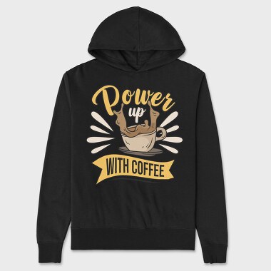 Power Up With Coffee, Unisex Men's Hoodie