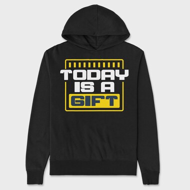 Today Is a Gift, Unisex Men's Hoodie
