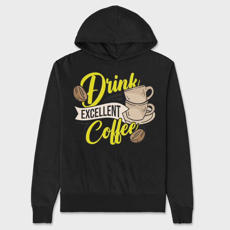 Drink Excellent Coffee, Унисекс Мъжко Суичър