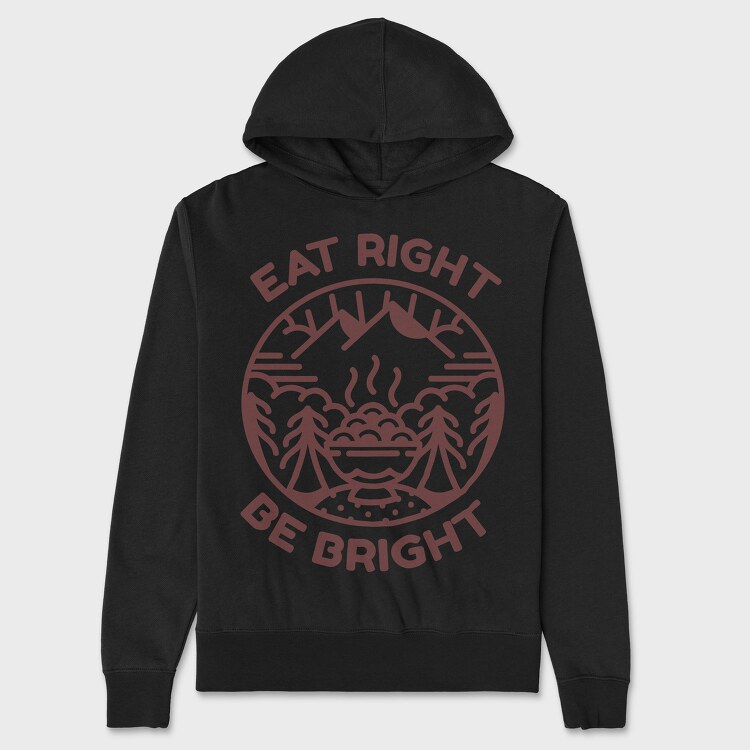 Eat Right Be Bright, Unisex Men's Hoodie