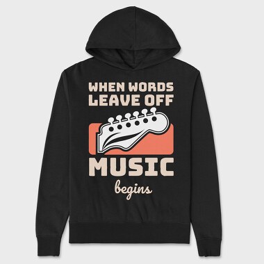When Words Leave Off, Unisex Men's Hoodie