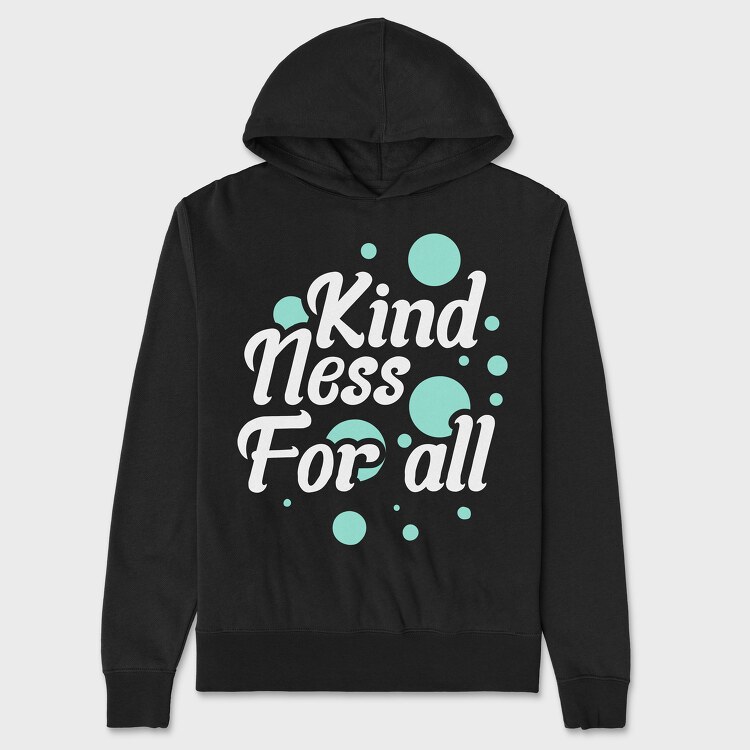 Kindness for All, Unisex Men's Hoodie