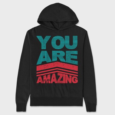 You Are Amazing, Unisex Men's Hoodie