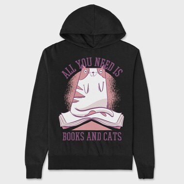 All You Need is Books and Cats, Unisex Men's Hoodie