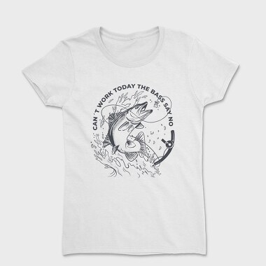 Can't Work Today, Women's T-Shirt