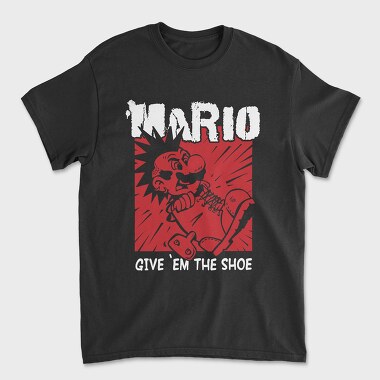 Give Em the Shoe Mario, Унисекс Мъжка Тениска