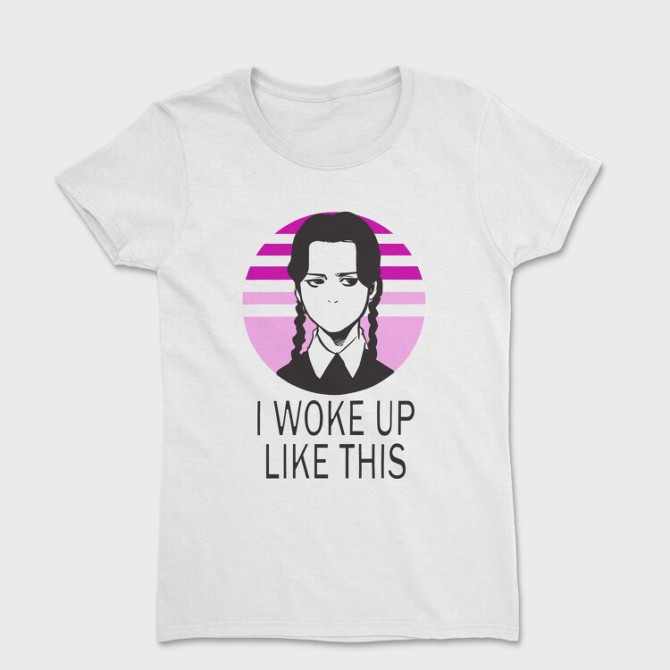 I Woke Up Like This Merlina, Women's T-Shirt