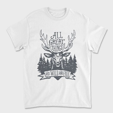 All Great Things Are Wild and Free 2, Унисекс Мъжка Тениска