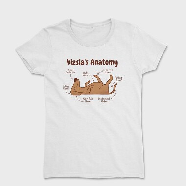 Anatomy of a Vizsla, Women's T-Shirt