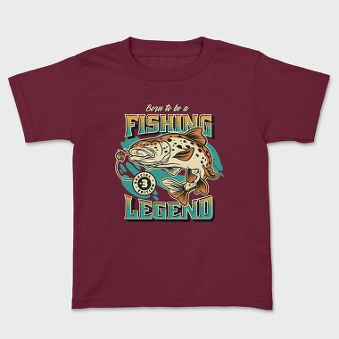 Kids' T-Shirt, Born to Be a Fishing Legend