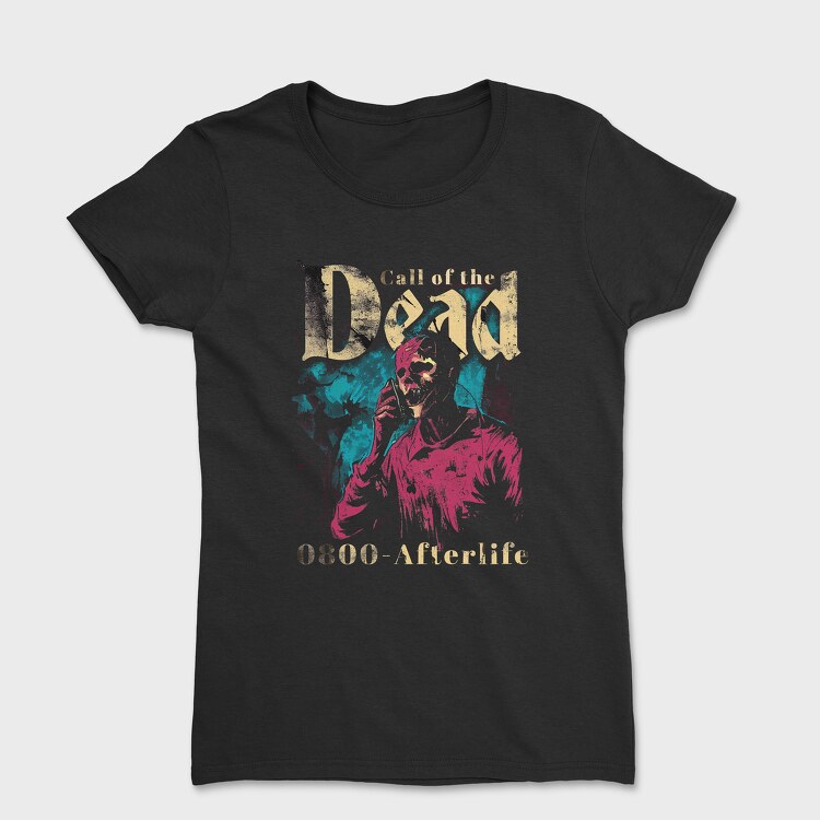 Call of the Dead, Women's T-Shirt