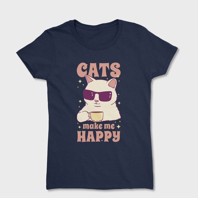 Cats Make Me Happy Coffee, Дамска Тениска
