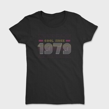 Cool Since, Women's T-Shirt