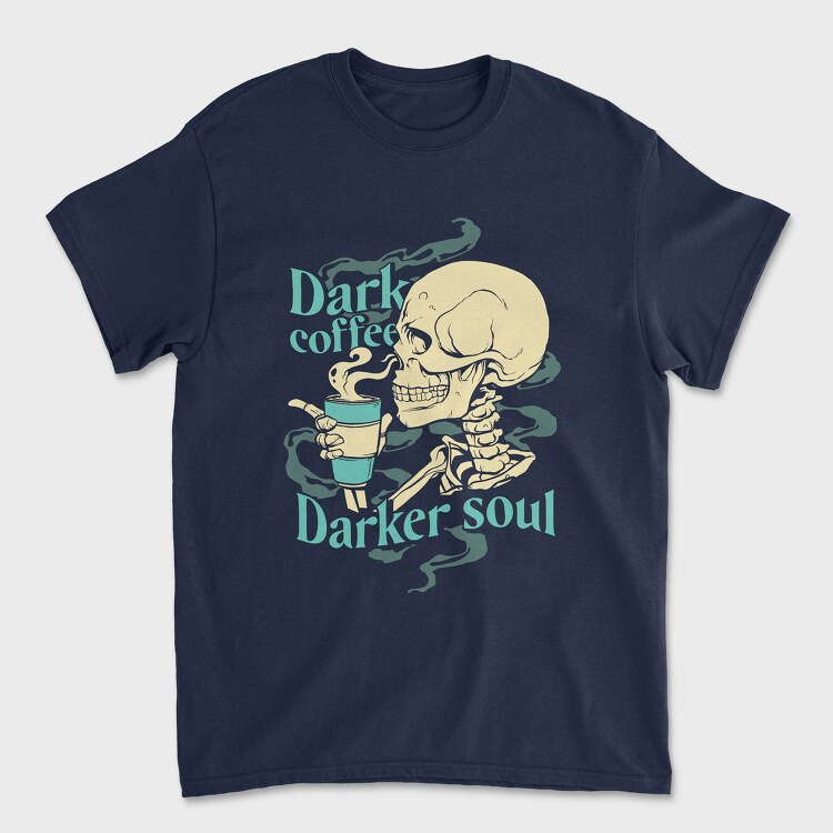 Dark Coffee Darker Soul, Унисекс Мъжка Тениска