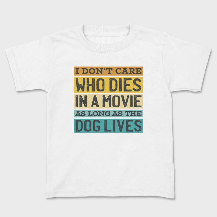 Dog Movie Quote, Детска Тениска