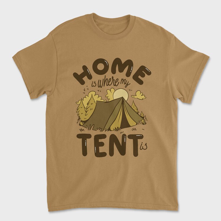 Home Is Where My Tent Is, Unisex Men's T-Shirt
