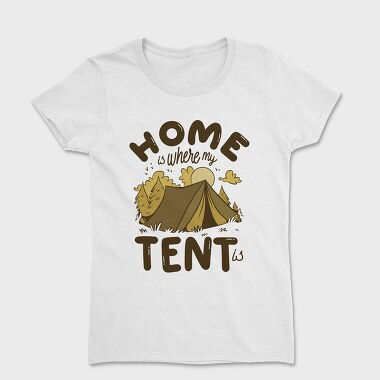 Home Is Where My Tent Is, Дамска Тениска